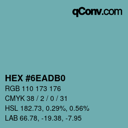 颜色代码: HEX #6EADB0 | qconv.com