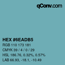 颜色代码: HEX #6EADB5 | qconv.com