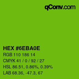 Color code: HEX #6EBA0E | qconv.com