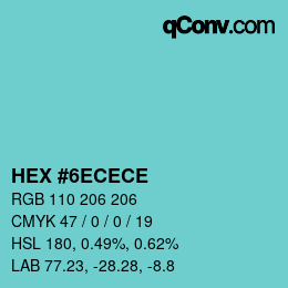 颜色代码: HEX #6ECECE | qconv.com