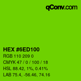 カラーコード: HEX #6ED100 | qconv.com
