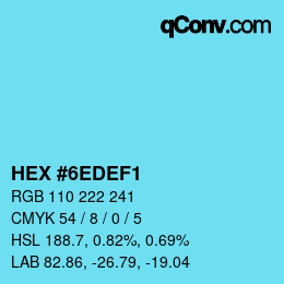 カラーコード: HEX #6EDEF1 | qconv.com
