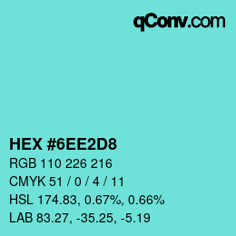 カラーコード: HEX #6EE2D8 | qconv.com