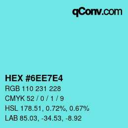Color code: HEX #6EE7E4 | qconv.com