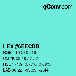 カラーコード: HEX #6EECDB | qconv.com