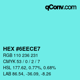 カラーコード: HEX #6EECE7 | qconv.com