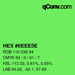 颜色代码: HEX #6EEE5E | qconv.com