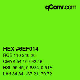 カラーコード: HEX #6EF014 | qconv.com