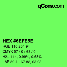 カラーコード: HEX #6EFE5E | qconv.com