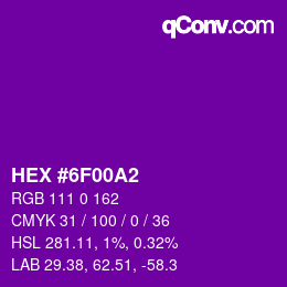 カラーコード: HEX #6F00A2 | qconv.com