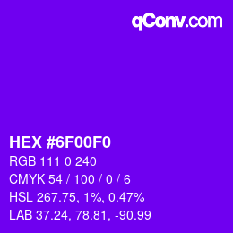 Color code: HEX #6F00F0 | qconv.com