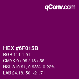 カラーコード: HEX #6F015B | qconv.com
