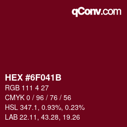 Color code: HEX #6F041B | qconv.com