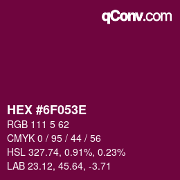 Color code: HEX #6F053E | qconv.com