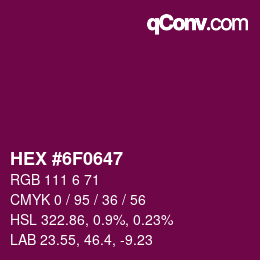 Color code: HEX #6F0647 | qconv.com