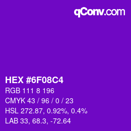 カラーコード: HEX #6F08C4 | qconv.com