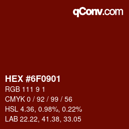 Color code: HEX #6F0901 | qconv.com