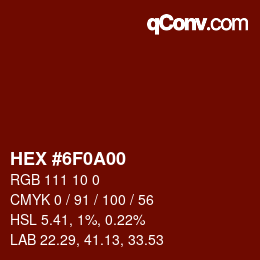 Color code: HEX #6F0A00 | qconv.com