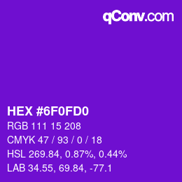 カラーコード: HEX #6F0FD0 | qconv.com