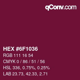 Color code: HEX #6F1036 | qconv.com