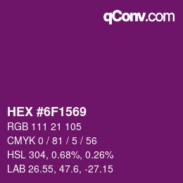 カラーコード: HEX #6F1569 | qconv.com