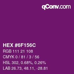 Farbcode: HEX #6F156C | qconv.com