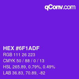 カラーコード: HEX #6F1ADF | qconv.com