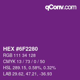 カラーコード: HEX #6F2280 | qconv.com