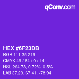 カラーコード: HEX #6F23DB | qconv.com