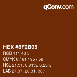 Color code: HEX #6F2B05 | qconv.com