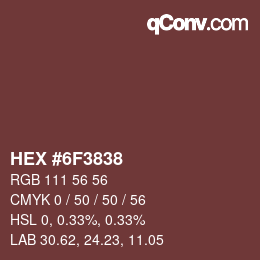 Color code: HEX #6F3838 | qconv.com