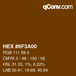 Color code: HEX #6F3A00 | qconv.com