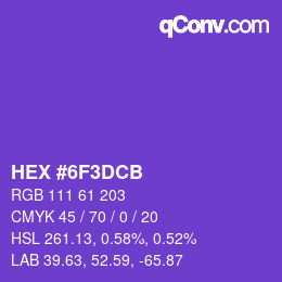 カラーコード: HEX #6F3DCB | qconv.com