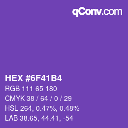 颜色代码: HEX #6F41B4 | qconv.com