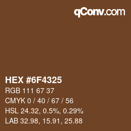 Color code: HEX #6F4325 | qconv.com