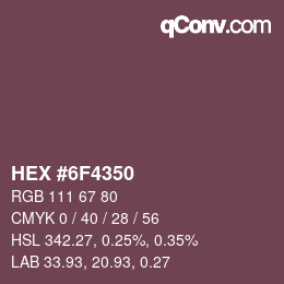 颜色代码: HEX #6F4350 | qconv.com