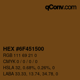 カラーコード: HEX #6F451500 | qconv.com