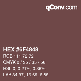 Color code: HEX #6F4848 | qconv.com