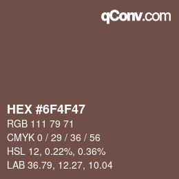 カラーコード: HEX #6F4F47 | qconv.com