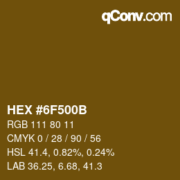 Farbcode: HEX #6F500B | qconv.com