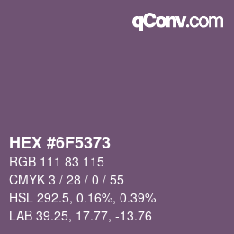 カラーコード: HEX #6F5373 | qconv.com