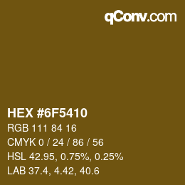 カラーコード: HEX #6F5410 | qconv.com