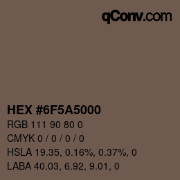 Farbcode: HEX #6F5A5000 | qconv.com