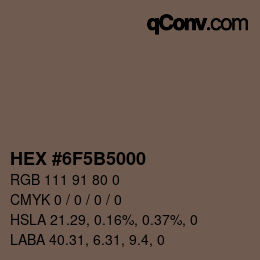 Color code: HEX #6F5B5000 | qconv.com