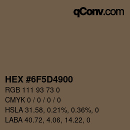 カラーコード: HEX #6F5D4900 | qconv.com