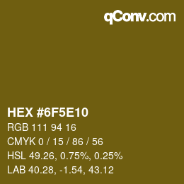 Color code: HEX #6F5E10 | qconv.com