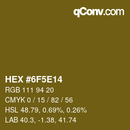 カラーコード: HEX #6F5E14 | qconv.com