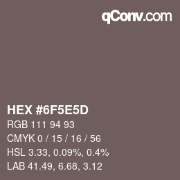 Color code: HEX #6F5E5D | qconv.com