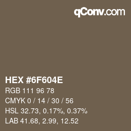 Color code: HEX #6F604E | qconv.com