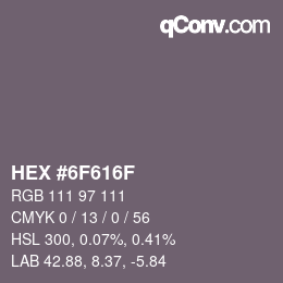 Color code: HEX #6F616F | qconv.com